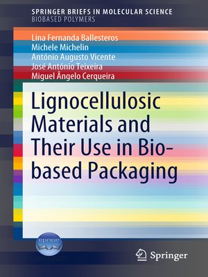 cover image of Lignocellulosic Materials and Their Use in Bio-based Packaging